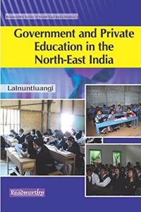 Government and Private Education in the North-East India