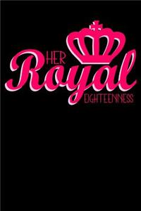 Her Royal Eighteenness