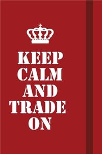 Keep calm and Trade on: Writing careers journals and notebook. A way towards enhancement