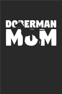 Doberman Journal - Doberman Notebook 'Doberman Mom' - Gift for Dog Lovers