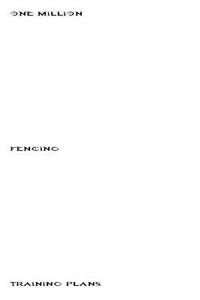 One Million Fencing Training Plans