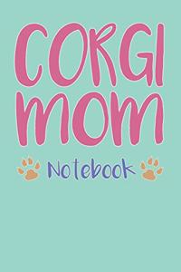 Corgi Mom Composition Notebook of Dog Mom Journal