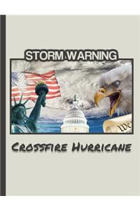 Storm Warning CROSSFIRE HURRICANE