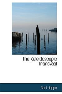 The Kaleidoscopic Transvaal