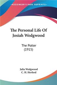 Personal Life Of Josiah Wedgwood