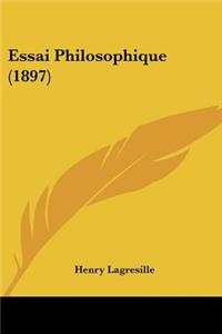 Essai Philosophique (1897)