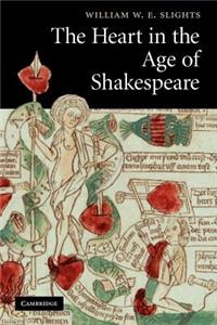 Heart in the Age of Shakespeare