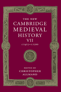 The New Cambridge Medieval History: Volume 7, C.1415-C.1500