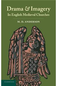 Drama and Imagery in English Medieval Churches