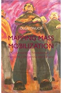 Mapping Mass Mobilization