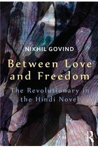 Between Love and Freedom