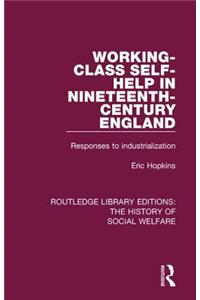 Working-Class Self-Help in Nineteenth-Century England