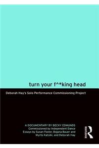 Turn Your F^*king Head