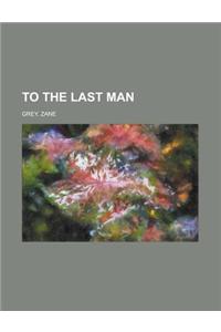 To the Last Man