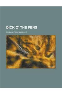 Dick O' the Fens