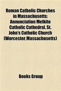 Roman Catholic Churches in Massachusetts