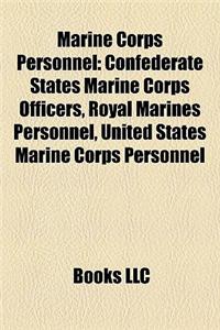 Marine Corps Personnel: Confederate States Marine Corps Officers, Royal Marines Personnel, United States Marine Corps Personnel