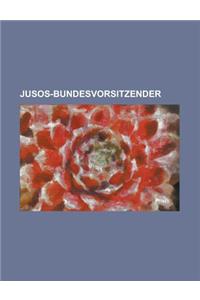 Jusos-Bundesvorsitzender: Hans-Jurgen Wischnewski, Heidemarie Wieczorek-Zeul, Gerhard Schroder, Holger Borner, Franziska Drohsel, Ralf Ludwig