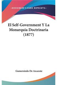 El Self-Government y La Monarquia Doctrinaria (1877)