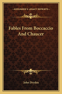 Fables from Boccaccio and Chaucer