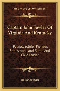 Captain John Fowler of Virginia and Kentucky