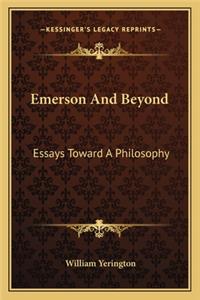 Emerson And Beyond