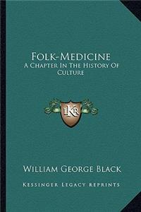 Folk-Medicine
