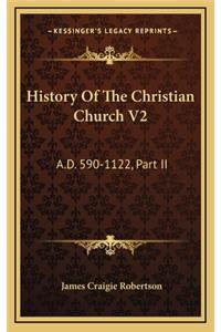 History Of The Christian Church V2