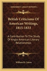 British Criticisms of American Writings, 1815-1833