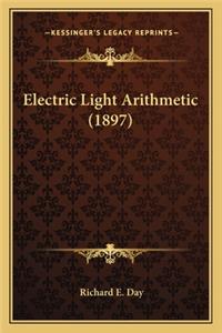 Electric Light Arithmetic (1897)