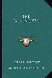 The Tarpon (1921)