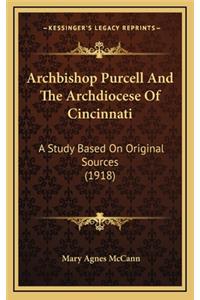 Archbishop Purcell and the Archdiocese of Cincinnati