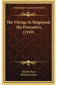 The Vikings at Helgeland; The Pretenders (1910)