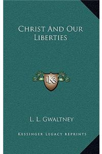 Christ and Our Liberties