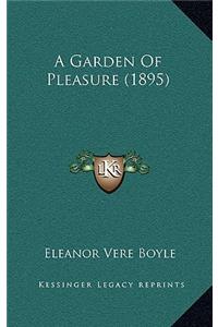 A Garden of Pleasure (1895)