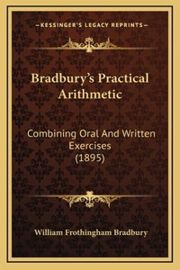 Bradbury's Practical Arithmetic