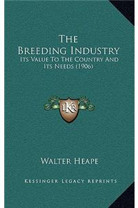 The Breeding Industry
