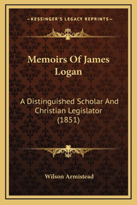 Memoirs of James Logan