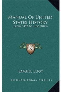 Manual Of United States History