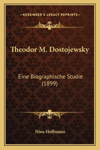 Theodor M. Dostojewsky