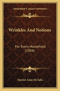 Wrinkles and Notions