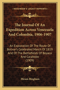 Journal Of An Expedition Across Venezuela And Colombia, 1906-1907