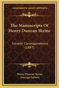 The Manuscripts Of Henry Duncan Skrine
