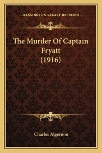 Murder Of Captain Fryatt (1916)