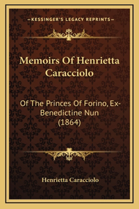 Memoirs Of Henrietta Caracciolo