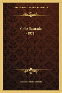 Chile Ilustrado (1872)