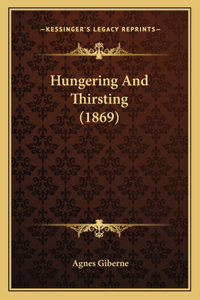 Hungering And Thirsting (1869)