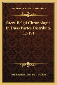 Sacra Belgii Chronologia In Duas Partes Distributa (1719)
