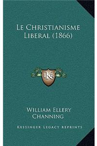 Le Christianisme Liberal (1866)