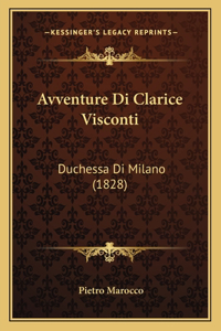 Avventure Di Clarice Visconti